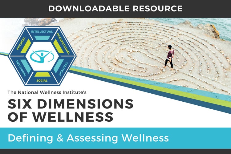 Downloadable Resource_Six Dimensions_Defining and Assessing Wellness