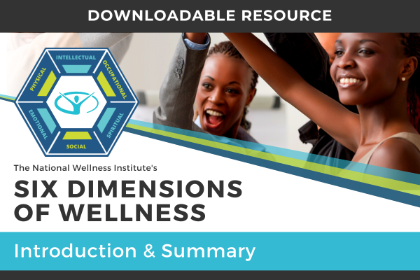 Downloadable Resource_Six Dimensions_Defining and Assessing Wellness